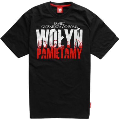 tshirt koszulka WOŁYŃ PAMIĘTAMY ultrapatriot patoriots